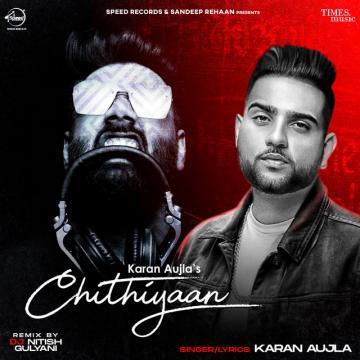 download Chithiyaan-(Official-Remix) Karan Aujla mp3